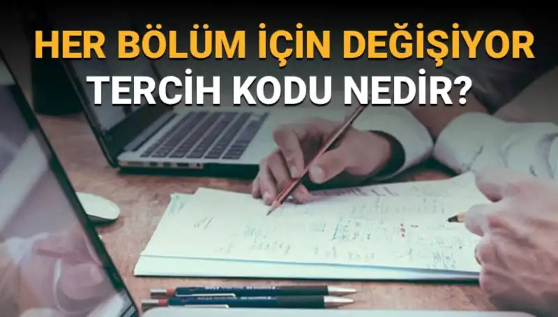 Tercih Kodu Nedir? Üniversite Tercih Sürecinde Nasıl Kullanılır?