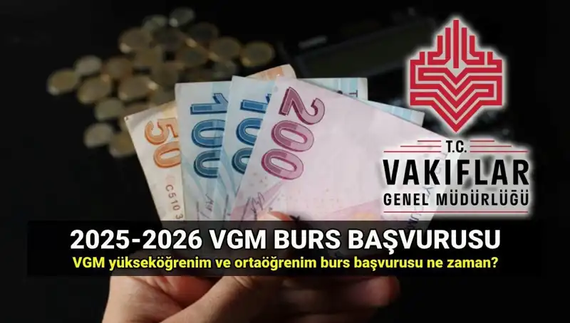 2025 VGM Burs Başvuruları İçin Son Tarih ve Detaylar Açıklandı