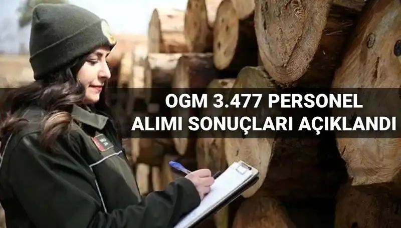 OGM 2025 Personel Alımı Sonuçları Açıklandı: Evrak Teslim Tarihleri Neler?