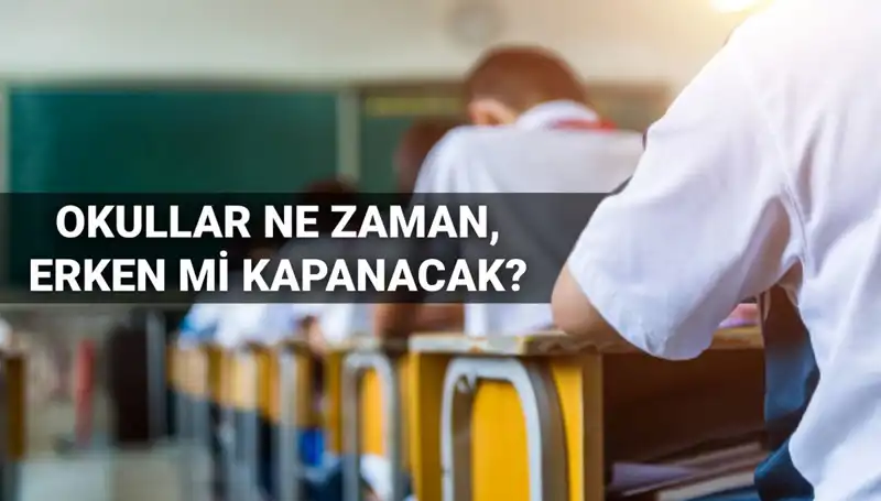 Okullar Ne Zaman Kapanacak? 2024-2025 Eğitim Yılındaki Tüm Detaylar